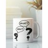 Funny Grammar Mug, Punctuation Cup, Gift for English Teacher, Writer Gift, Wait What Mug, Question Mark Comma Joke, Gram.jpg