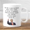 Boyfriend Gifts, Funny Trump Mug Valentine Gift for him Valentines Day Gift for Boyfriend Birthday, Boyfriend Gag Gift C.jpg