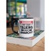 Anarchist Gifts, Anarchy Mug, Warning May Start Talking About Anarchy, Nihilist Coffee Mug, Philosophy Teacher Gift, Mea.jpg