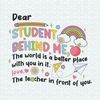 ChampionSVG-Dear-Student-Behind-Me-Teacher-Motivational-SVG.jpeg