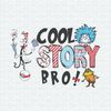 ChampionSVG-2202241011-cool-story-bro-national-read-across-america-svg-2202241011png.jpeg