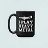 I Play Heavy Metal Trumpet Mug, Trumpet Gifts, Trumpeter Present, Trumpet Player Coffee Cup, Marching Band, Music Teache.jpg