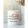 My Favorite Child Gave Me This Mug, Mothers Day Gift, Funny Mothers Day Mug, Birthday Gift Mom, Gift For Mom, Mothers Da.jpg