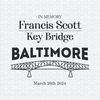 ChampionSVG-2703241033-in-memory-francis-scott-key-bridge-baltimore-svg-2703241033png.jpeg