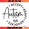 Accept Adapt Advocate Svg, Autism Quotes Svg, Autism Gifts.jpg