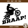 Braap Biker Svg, Motocross Svg, Adventure Sports Svg.jpg