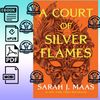 09. A COURT OF SILVER FLAMES by Sarah J. Maas.jpg