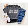 God is Good All The Time Shirt, Jesus Shirt, Religious Shirt, Religion shirt, Christian shirt, Christian gift, Church Sh.jpg