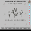 NO RAIN NO FLOWERS Embroidery.jpg