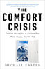 The Comfort Crisis Embrace Discomfort To Reclaim Your Wild, Happy, Healthy Self.jpg