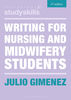 Writing for Nursing and Midwifery Students _Bloomsbury Study Skills_-productor-mockup.jpg