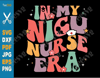 NICU Nurse SVG Png Graphic In My NICU Nurse Era Sunflower Groovy Neonatal intensive care nurse ICU RN Baby CLIPART Design.png
