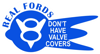 Don't Have Valve Covers Sticker Self Adhesive Vinyl hot rod vintage - C060.png