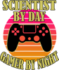 Scientist By Day Gamer By Night Video Game Controller.png