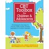 CBT Toolbox for Children and Adolescents Over 200 Worksheets & Exercises for Trauma, ADHD, Autism, Anxiety, Depression & Conduct Disorders.jpg