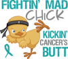 Fightin mad chick kickin cancer's butt.png