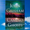 Camino Ghosts (Camino Island, #3) by John Grisham.jpg