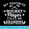 Favorite Ice Hockey Player For Grandma  0355.jpg