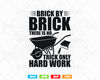 Brick By Crick There Is No Trick Only Hard Work Preview 1.jpg