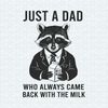 ChampionSVG-2305241030-funny-raccoon-dad-always-came-back-with-the-milk-svg-2305241030png.jpg