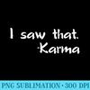I Saw That Karma  0385.jpg