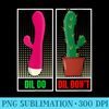 Womens Dil Do Dil Dont  Funny Inappropriate - PNG Design Files - Instantly Transform Your Sublimation Projects