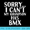 Grandpa Grandma  My Grandson Has BMX - Modern PNG designs - Instant Access To Downloadable Files