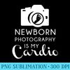 Newborn Photography Cardio Funny Photographer - Download Transparent Image - Spice Up Your Sublimation Projects