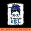 November Girl Galaxy Woman Face Messy Bun Hair Bandana Bday - High Resolution PNG Designs - Fashionable and Fearless