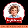 Big Deborah - PNG Graphics Download - Transform Your Sublimation Creations