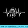 Native Indian Headdress Heartbeat Indigenous Native American - Digital PNG Downloads - Unique And Exclusive Designs