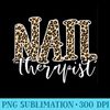 Nail Therapist Nail Technician Nail Stylist Nail Tech Premium - PNG design assets - Bold & Eye-catching