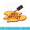 Nail Artist Nail Polish Expert Beauty Salon Staff Nail Tech - PNG Templates - Add a Festive Touch to Every Day