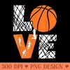 Love Basketball Cute Women Girls Basketball Lover - Sublimation PNG Designs - Versatile And Customizable Designs