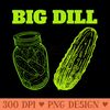 Pickled Jar of Pickles Big Pickle Big Dill - Mug Sublimation PNG - Spice Up Your Sublimation Projects
