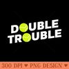 Double Trouble Funny Tennis T With Tennis Balls - PNG Download - Perfect for Creative Projects