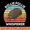 Rollie Pollie Whisperer Funny Isopod Kawaii Rollie Pollie - Printable PNG Graphics - Eco Friendly And Sustainable