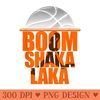 Boom Shakalaka Basketball Hoop Dunk Domination - PNG design assets - Trendsetting And Modern Collections