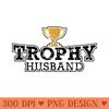 Funny Mens Trophy Husband Valentines Day T - PNG design downloads - Transform Your Sublimation Creations