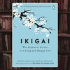 Héctor García, Francesc Miralles_ Heather Cleary - Ikigai _ the Japanese secret to a long and happy.png