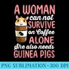 Funny Guinea Pig and Coffee Graphic Women Girls Guinea Pig - PNG Image Download - Create with Confidence