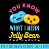 You Know What I Mean Jelly Bean Cute Sweets Lover Ka - PNG Download Gallery - Bring Your Designs to Life