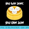 You Win Some You Dim Sum Kawaii Chinese Dump - PNG Transparent Background Download - Lifetime Access To Purchased Files