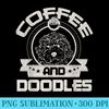 Coffee And Doodles Coffee Drinking Dog Owner Lover - PNG Graphic Resource - Quick And Seamless Download Process