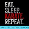 Funny Martial Ninja  Eat Sleep Karate Repeat - High Resolution PNG Graphic - Revolutionize Your Designs