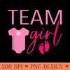 Team Girl Gender Reveal Baby Shower Party - Unique PNG Artwork - Bold & Eye Catching