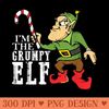 Grumpy Elf matching family group elf squad Christmas gift - Design PNG template - Revolutionize Your Designs