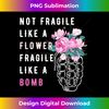 RBG - Not Fragile Like A Flower, Fragile Like A Bomb Long Sleeve - Bohemian Sublimation Digital Download - Lively and Captivating Visuals
