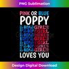 Pink Or Blue Poppy Loves You Gender Reveal Baby Shower Party 1 - Exclusive Sublimation Digital File