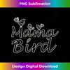 Mother's Day Mama Bird Mom  1 - PNG Transparent Sublimation File